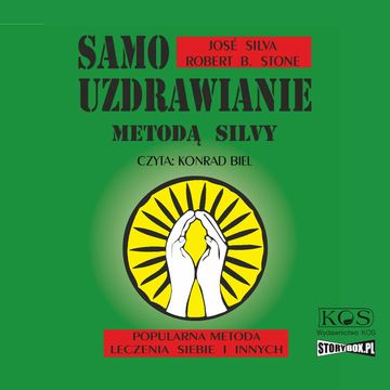 Samouzdrawianie metodą Silvy audiobook, Jose Silva, Robert B. Stone
