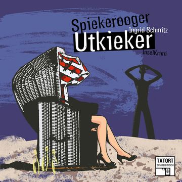 Spiekerooger Utkieker (Tatort Schreibtisch - Autoren live 5) audiobook, Ingrid Schmitz