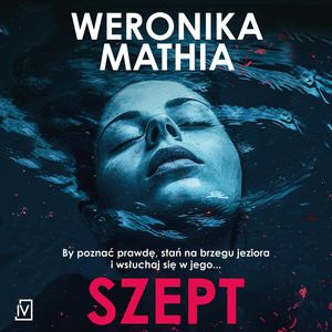 Szept, Weronika Mathia