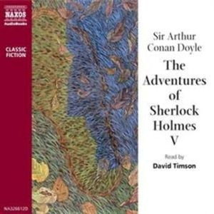 The Adventures of Sherlock Holmes – Volume V, Sir Arthur Conan Doyle