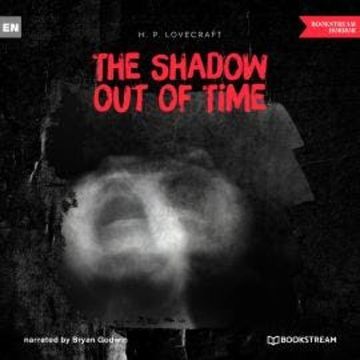 The Shadow out of Time (Unabridged) audiobook, H. P. Lovecraft