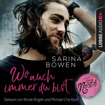 True North - Wo auch immer du bist (Vermont 1) audiobook, Sarina Bowen
