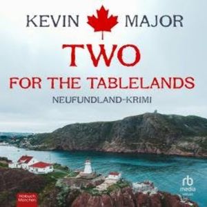 Two for the Tablelands, Kevin Major