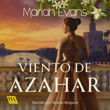 Viento de azahar audiobook, Mariah Evans