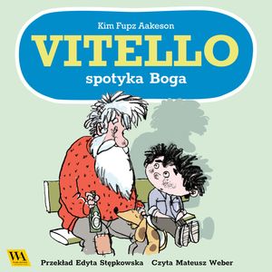 Vitello spotyka Boga, Kim Fupz Aakeson