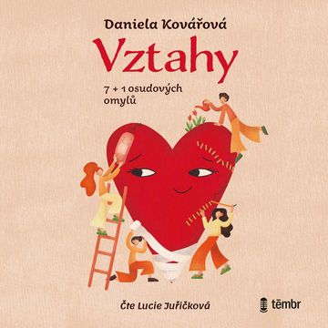 Vztahy, 7+1 osudových omylů audiobook, Daniela Kovářová