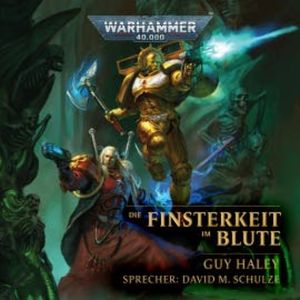 Warhammer 40.000: Die Finsterkeit im Blute, Guy Haley