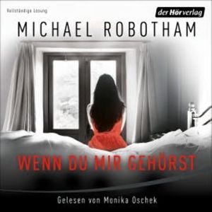 Wenn du mir gehörst, Michael Robotham