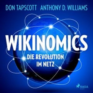Wikinomics. Die Revolution im Netz, Anthony D. Williams