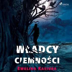 Władcy ciemności, Ewelina Kasiuba