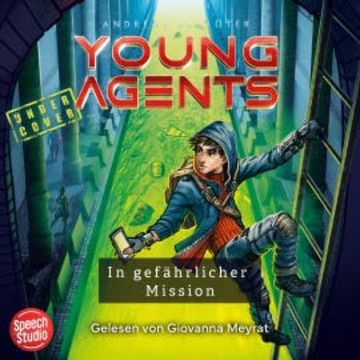 Young Agents (Band 2) - In gefährlicher Mission audiobook, Andreas Schlüter