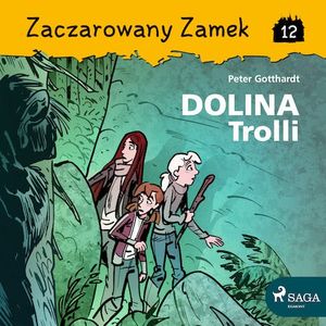 Zaczarowany Zamek 12 - Dolina Trolli, Peter Gotthardt