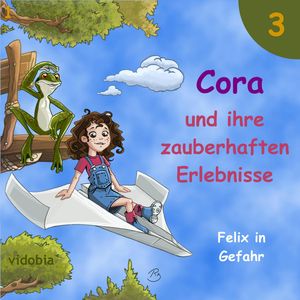 3 - Cora und ihre zauberhaften Erlebnisse - Felix in Gefahr, Kigunage