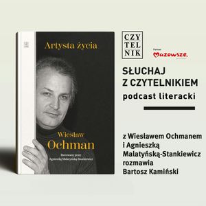 Agnieszka Malatyńska-Stankiewicz - Artysta życia. Wiesław Ochman, zespół autorów