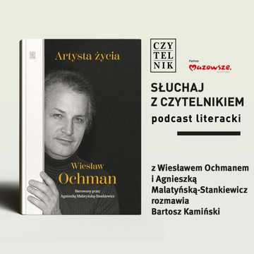 Agnieszka Malatyńska-Stankiewicz - Artysta życia. Wiesław Ochman audiobook, zespół autorów