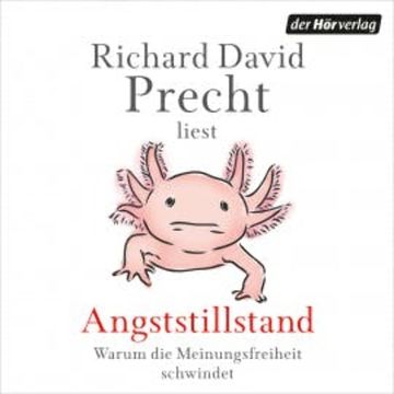 Angststillstand audiobook, Richard David Precht
