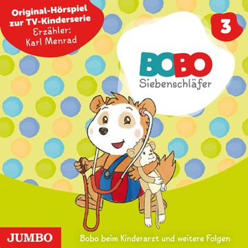 Bobo Siebenschläfer. Bobo beim Kinderarzt und weitere Folgen audiobook, Markus Osterwalder