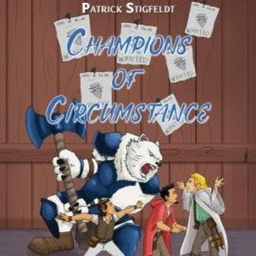 Champions of Circumstance (Unabridged) audiobook, Patrick Stigfeldt