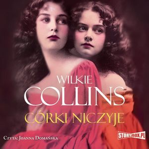 Córki niczyje, Wilkie Collins