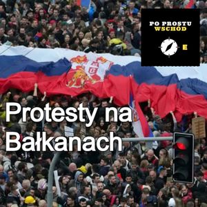 Czy to koniec Radia Wolna Europa? Protesty na Bałkanach. Goście: Mietkowski, Szpala, Piotr Pogorzelski
