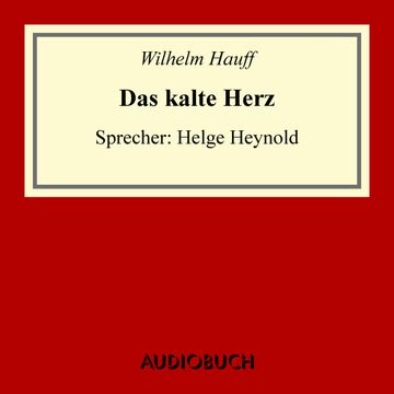 Das kalte Herz audiobook, Wilhelm Hauff