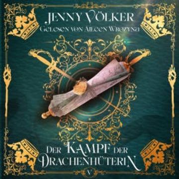 Der Kampf der Drachenhüterin audiobook, Jenny Völker