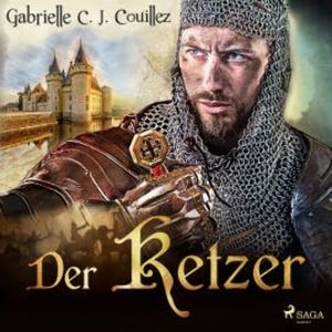 Der Ketzer, Gabrielle C. J. Couillez