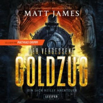 DER VERGESSENE GOLDZUG audiobook, Matt James