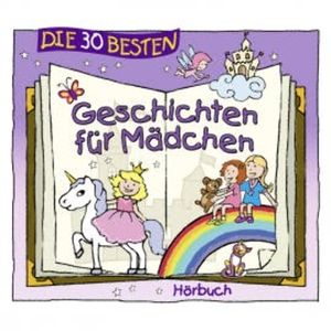 Die 30 besten Geschichten für Mädchen, Christine Stahr