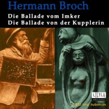 Die Ballade vom Imker Die Ballade von der Kupplerin audiobook, Hermann Broch