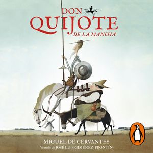 Don Quijote de la Mancha (Colección Alfaguara Clásicos), José L. Giménez-Frotín
