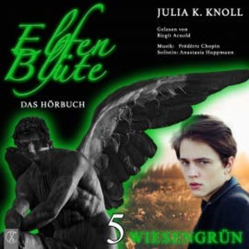 Elfenblüte - Wiesengrün audiobook, Julia Kathrin Knoll