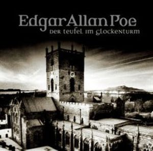 Der Teufel im Glockenturm (Edgar Allan Poe 36), Edgar Allan Poe
