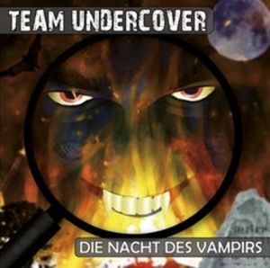Die Nacht des Vampirs (Team Undercover 4), Christoph Piasecki, Tatjana Auster