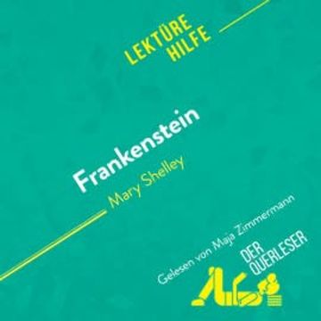 Frankenstein von Mary Shelley (Lektürehilfe) audiobook, Claire Cornillon