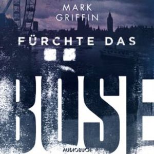 Fürchte das Böse - Ein Fall für Holly Wakefield, Mark Griffin