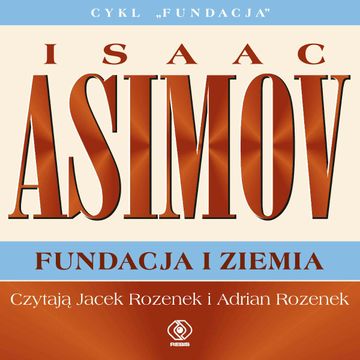 Fundacja i Ziemia audiobook, Isaac Asimov