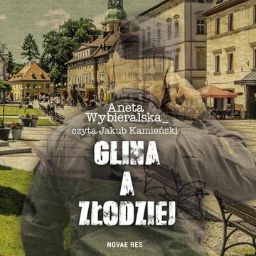 Glina, a złodziej audiobook, Aneta Wybieralska