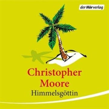 Himmelsgöttin audiobook, Christopher Moore