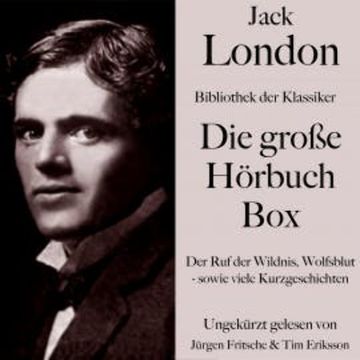 Jack London: Die große Hörbuch Box audiobook, Jack London