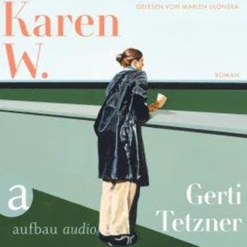 Karen W. (Ungekürzt), Gerti Tetzner