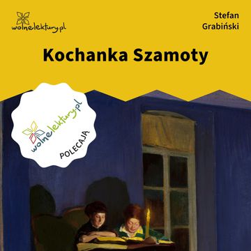 Kochanka Szamoty audiobook, Stefan Grabiński