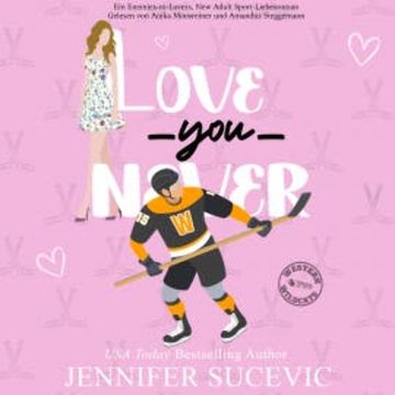 Love You Never audiobook, Jennifer Sucevic