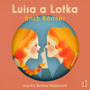 Luisa a Lotka, Erich Kästner