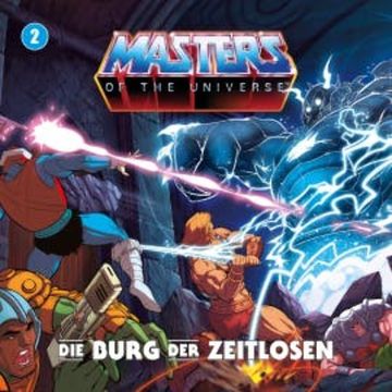 Masters of the Universe - Folge 02: Die Burg der Zeitlosen audiobook, Gunnar Sadlowski