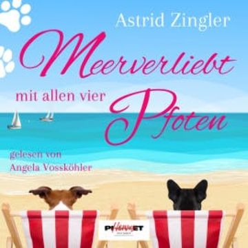 Meerverliebt mit allen vier Pfoten audiobook, Astrid Zingler