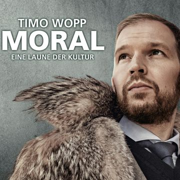 Moral: Eine Laune der Kultur audiobook, Timo Wopp