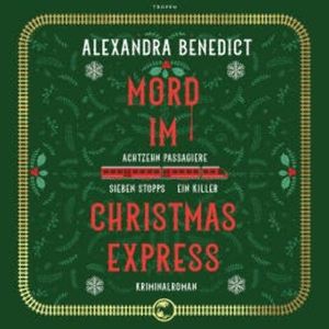 Mord im Christmas Express, Alexandra Benedict
