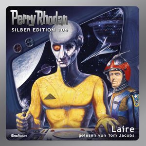 Perry Rhodan Silber Edition 106: Laire, William Voltz