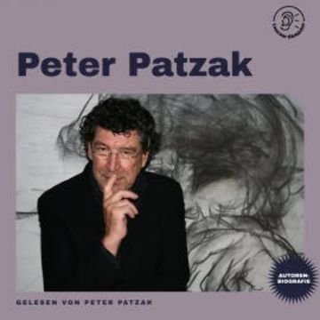 Peter Patzak (Autorenbiografie) audiobook, Peter Patzak